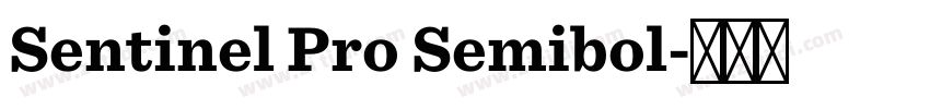 Sentinel Pro Semibol字体转换 Sentinel Pro Semibol字体转换